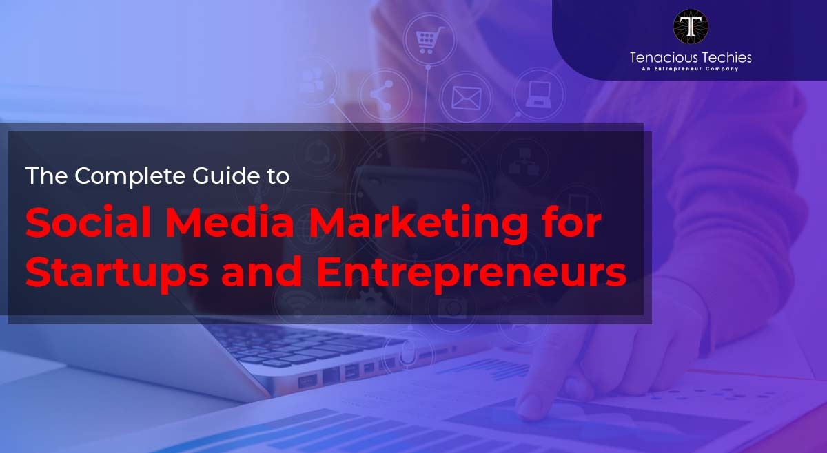 Social Media Marketing for Startups and Entrepreneurs