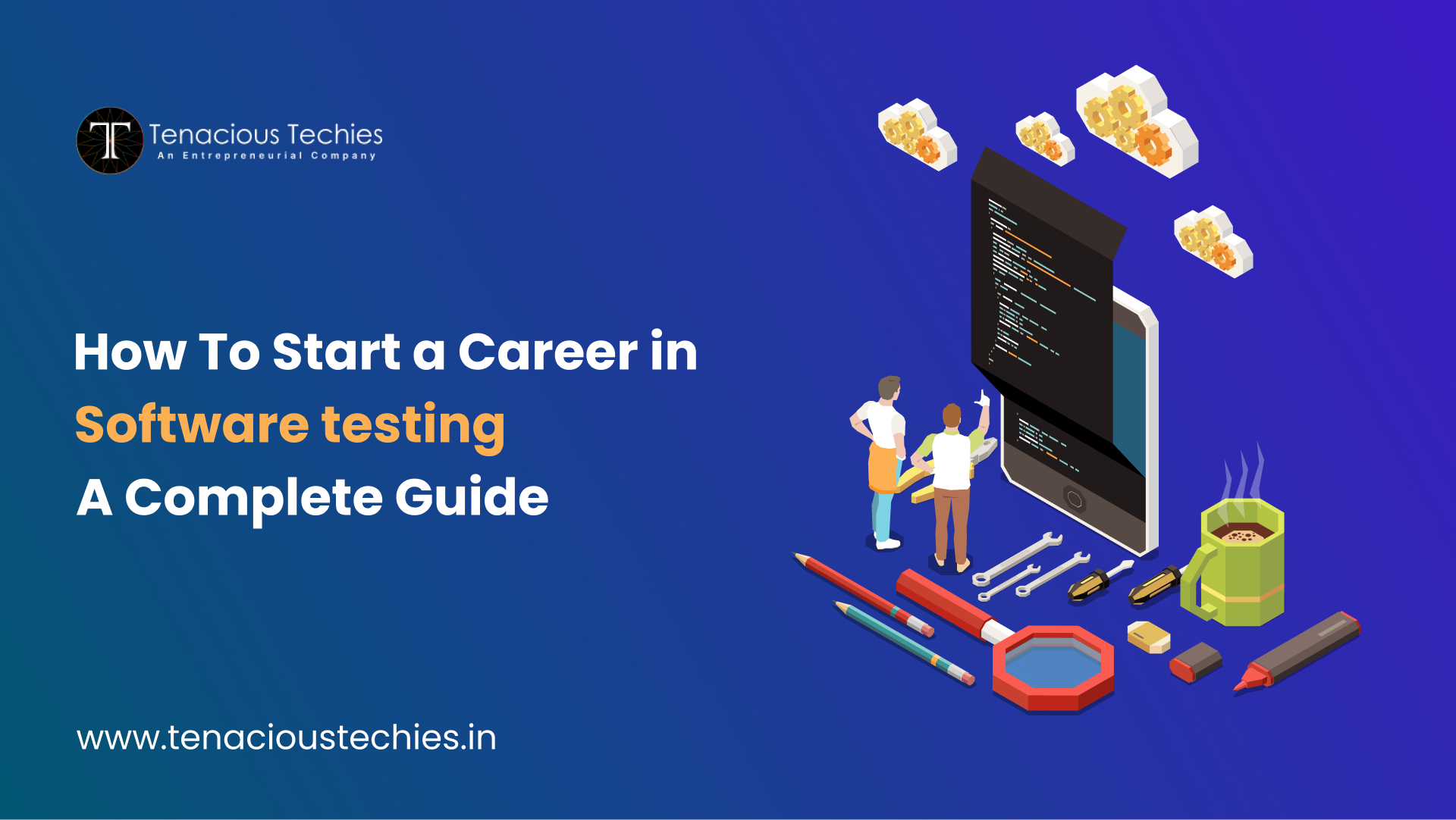 How to start a career in software testing a complete guide