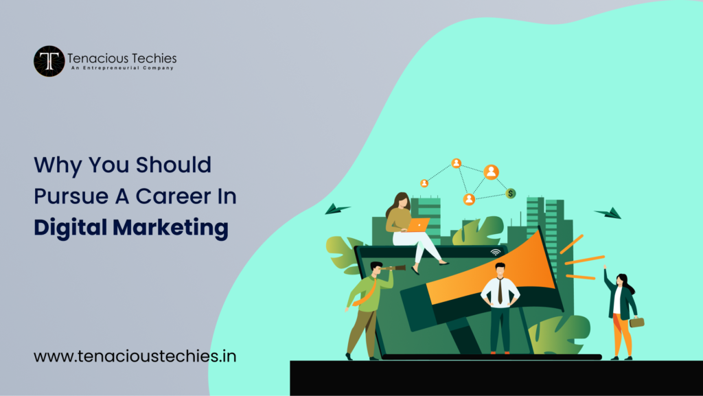 why you should pursue a career in digital marketing