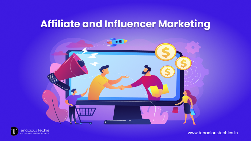 Affiliate and Influencer Marketing