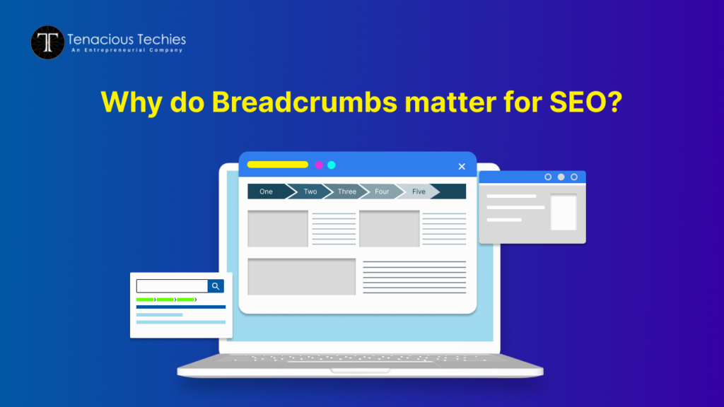 Why Do Breadcrumbs Matter For SEO