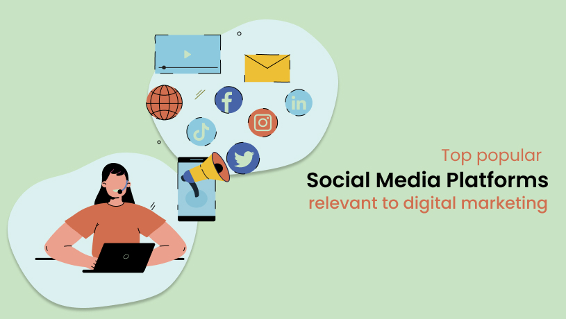 Top Social Media Platforms For Digital Marketing